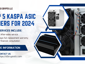 Top 5 Kaspa ASIC Miners for 2024: Efficient, Powerful, and Ready for the Future